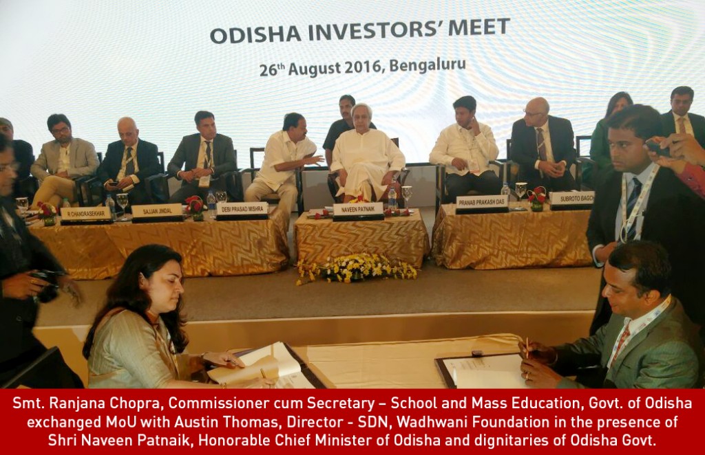 Smt. Ranjana Chopra, Commissioner cum Secretary – School & Mass Education, Govt. of Odisha exchanged the MoU with Austin Thomas, Director- SDN, Wadhwani Foundation in the presence of Shri Naveen Patnaik, Honorable Chief Minister of Orissa and other Ministers and senior officers of Odisha Govt